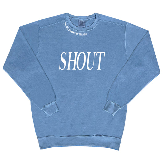 Shout Sweatshirt