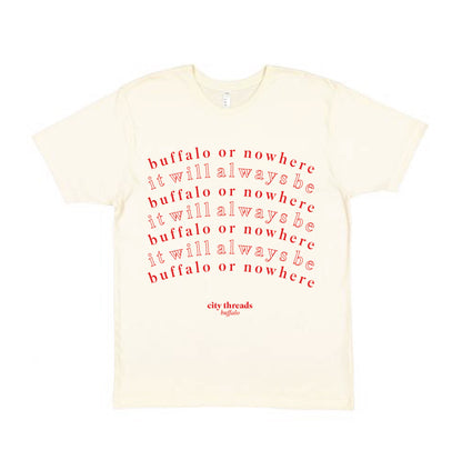 Buffalo or Nowhere Tee